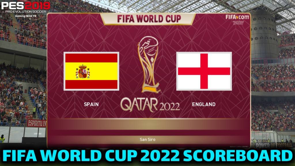 PES 2019 FIFA WORLD CUP 2022 SCOREBOARD CPK VERSION PES 2019