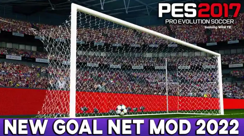 PES 2017 NEW GOAL NET MOD 2022 PES 2017 Gaming WitH TR