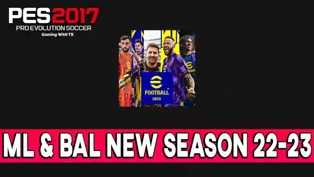 PES 2017 NEW SEASON 2022-2023 FINAL UPDATE - T99 PATCH V13 - PES 2017  Gaming WitH TR