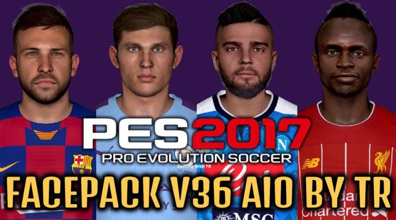 PES 2017 | FACEPACK V36 AIO BY TR