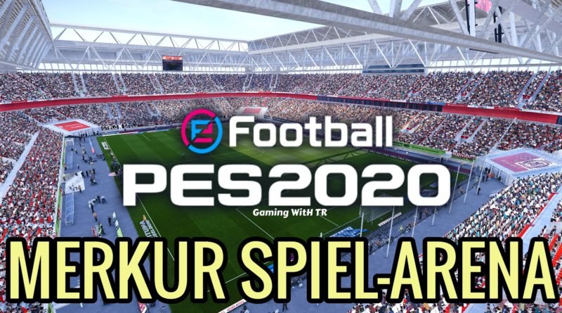 PES 2020 | MERKUR SPIEL-ARENA | FORTUNA STADIUM