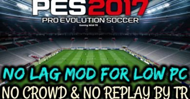 PES 2017 | NO LAG MOD FOR LOW PC | NO CROWD & NO REPLAY BY TR