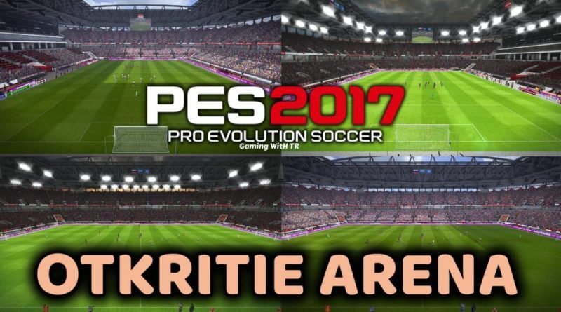 PES 2017 | OTKRITIE ARENA | CSKA MOSCOW HOME GROUND | DOWNLOAD & INSTALL