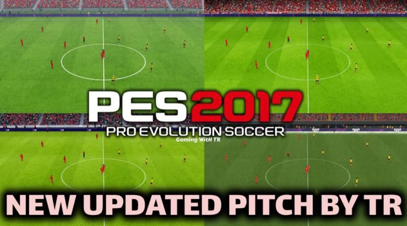 PES 2017 | NEW UPDATED PITCH BY TR | DOWNLOAD & INSTALL