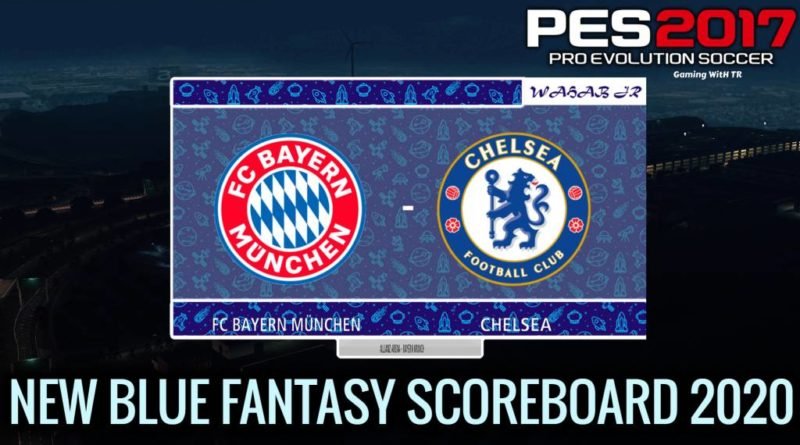 PES 2017 | NEW BLUE FANTASY SCOREBOARD 2020 | DOWNLOAD & INSTALL