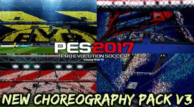 PES 2017 | NEW CHOREOGRAPHY PACK V3 | NEW ATMOSPHERE | DOWNLOAD & INSTALL