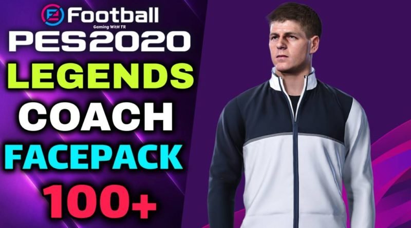 PES 2020 | LEGENDS COACH FACEPACK | ALL IN ONE 100+ | DOWNLOAD & INSTALL