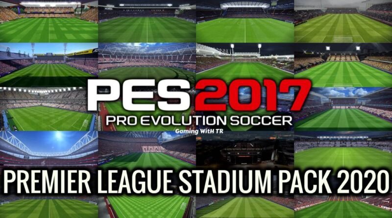 PES 2017 | NEW PREMIER LEAGUE STADIUM PACK 2020 | DOWNLOAD & INSTALL