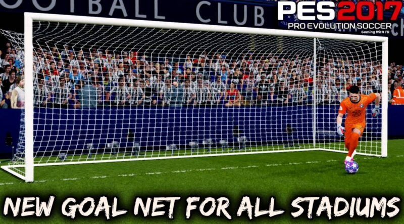 PES 2017 | NEW GOAL NET FOR ALL STADIUMS | DOWNLOAD & INSTALL