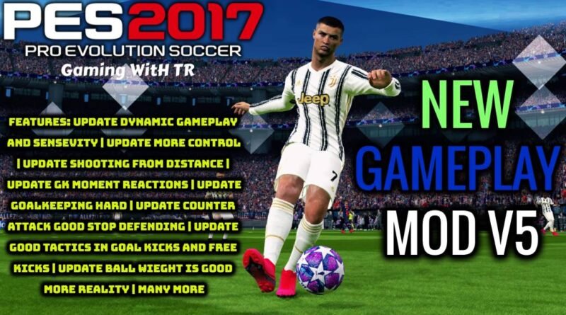 PES 2017 | NEW GAMEPLAY MOD V5 | DOWNLOAD & INSTALL