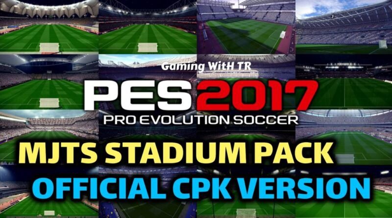 PES 2017 | MJTS STADIUM PACK | OFFICIAL CPK VERSION | DOWNLOAD & INSTALL