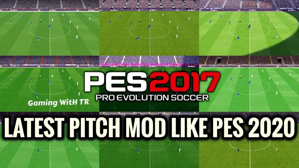 PES 2017 NEW PITCH MOD - New Updates Of PES MODS - Gaming WitH TR