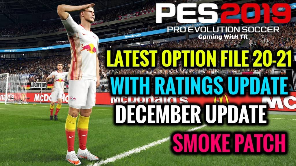 Late 2019. PES 2019 Smoke Patch. PES 2019 Smoke Patch 19.3.9. of #02.11.21.