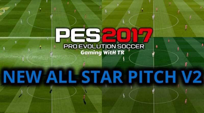 PES 2017 | NEW ALL STAR PITCH V2 FOR MJTS STADIUM | DOWNLOAD & INSTALL