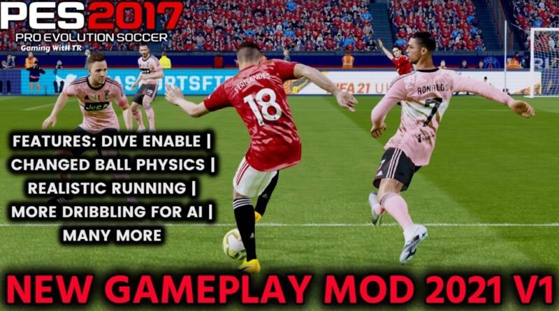 PES 2017 | NEW GAMEPLAY MOD 2021 V1 | DOWNLOAD & INSTALL