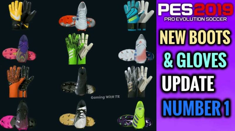 PES 2019 | NEW BOOTS & GLOVES UPDATE NUMBER 1 BY TISERA09 | DOWNLOAD & INSTALL