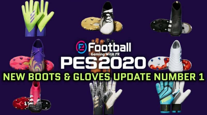 PES 2020 | NEW BOOTS & GLOVES UPDATE NUMBER 1 BY TISERA09 | DOWNLOAD & INSTALL
