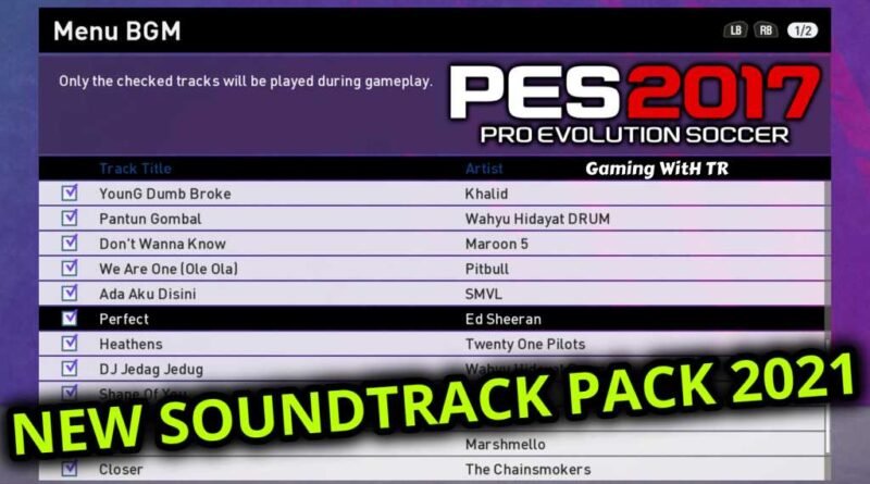 PES 2017 | NEW SOUNDTRACK PACK 2021 | DOWNLOAD & INSTALL - New Updates