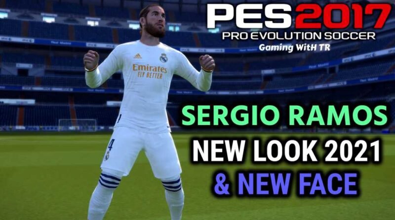 PES 2017 | SERGIO RAMOS | NEW LOOK 2021 & NEW FACE | DOWNLOAD & INSTALL