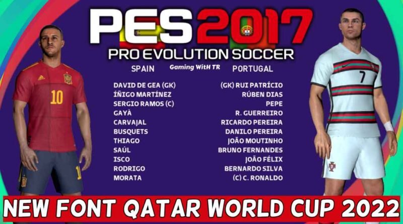 PES 2017 | NEW FONT QATAR WORLD CUP 2022 | DOWNLOAD & INSTALL