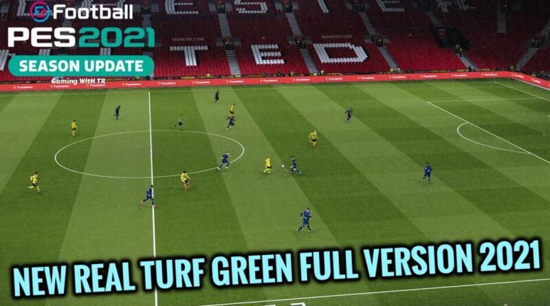 PES 2021 | NEW REAL TURF GREEN FULL VERSION 2021 | DOWNLOAD & INSTALL