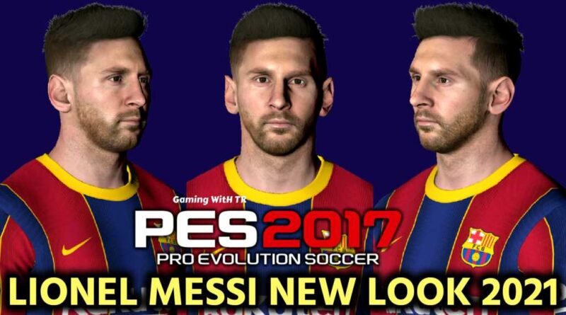 PES 2017 | LIONEL MESSI | NEW LOOK 2021 & NEW FACE | DOWNLOAD & INSTALL
