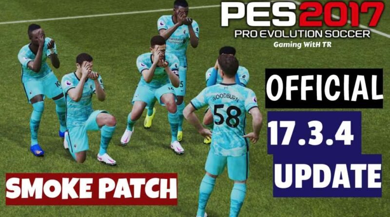 PES 2017 | NEW OFFICIAL SMOKE PATCH 17.3.4 UPDATE | DOWNLOAD & INSTALL