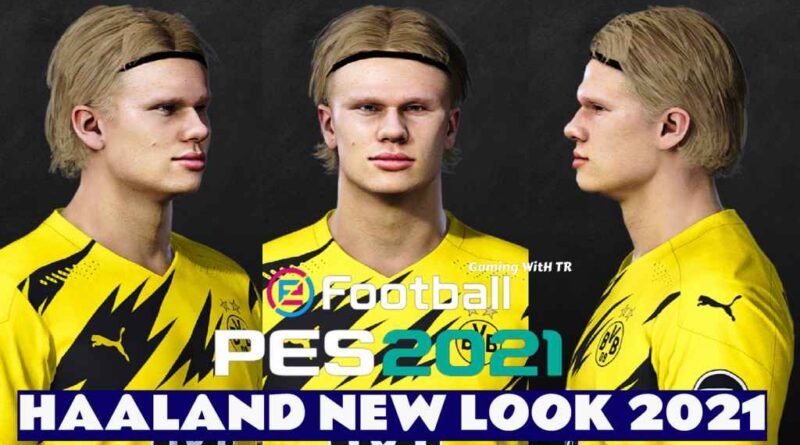 PES 2021 | ERLING BRAUT HAALAND | NEW LOOK 2021 & NEW FACE | DOWNLOAD & INSTALL