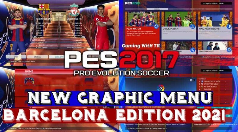 PES 2017 | NEW GRAPHIC MENU BARCELONA EDITION 2021 | DOWNLOAD & INSTALL