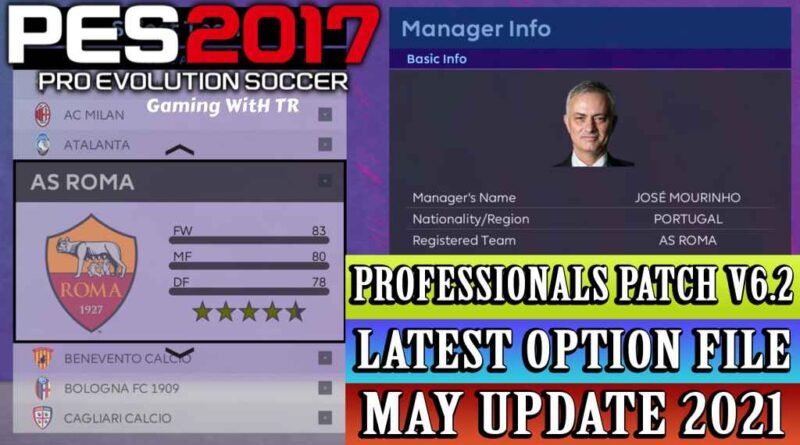 PES 2017 | LATEST OPTION FILE 2021 | PROFESSIONALS PATCH V6.2 | MAY UPDATE UNOFFICIAL | DOWNLOAD & INSTALL