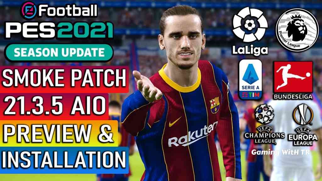 PES 2021 | NEW OFFICIAL SMOKE PATCH 21.3.5 AIO | NEW SEASON 20-21 - PES ...