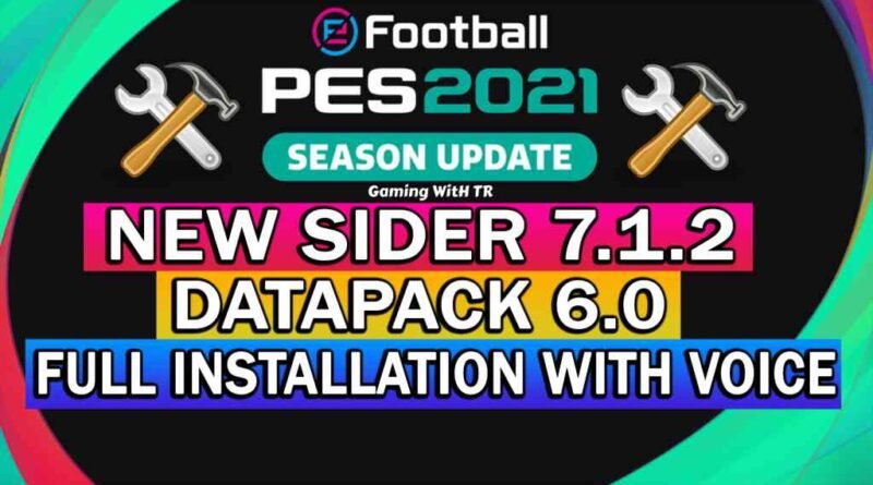PES 2021 | NEW SIDER 7.1.2 | DATAPACK 6.0 | FULL INSTALLATION WITH VOICE