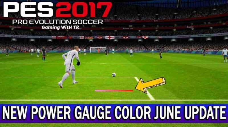 PES 2017 NEW POWER GAUGE COLOR MOD JUNE UPDATE 2021