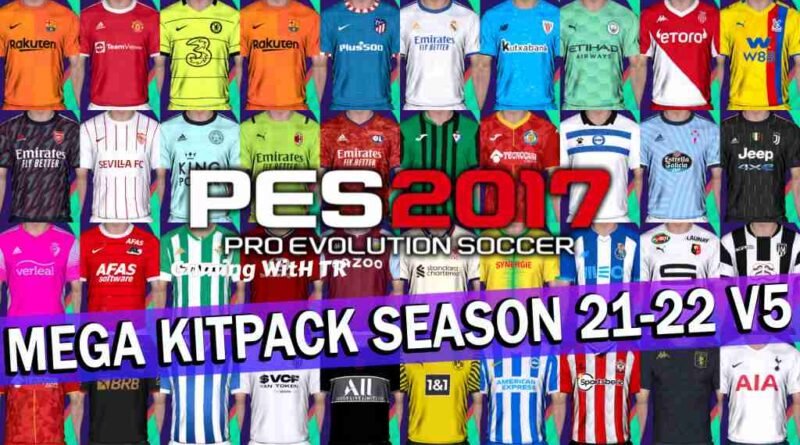 PES 2017 LATEST MEGA KITPACK SEASON 2021-2022 V5