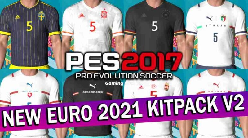 PES 2017 NEW EURO 2021 KITPACK V2