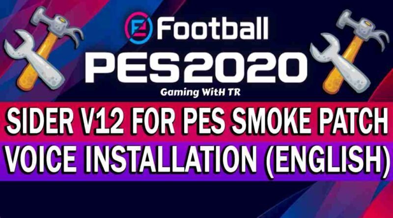 PES 2020 SIDER V12 FOR PES SMOKE PATCH