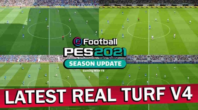 PES 2021 LATEST REAL TURF V4 HIGH DETAILED PITCH