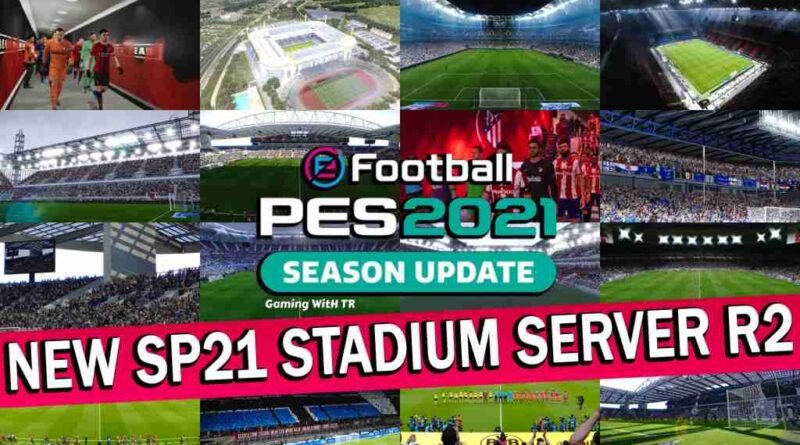 PES 2021 NEW SP21 STADIUM SERVER R2