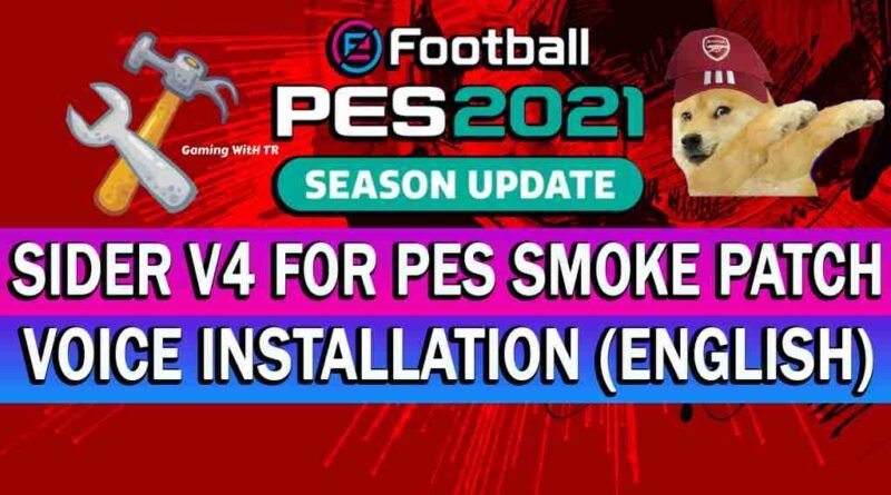 PES 2021 SIDER V4 FOR PES SMOKE PATCH