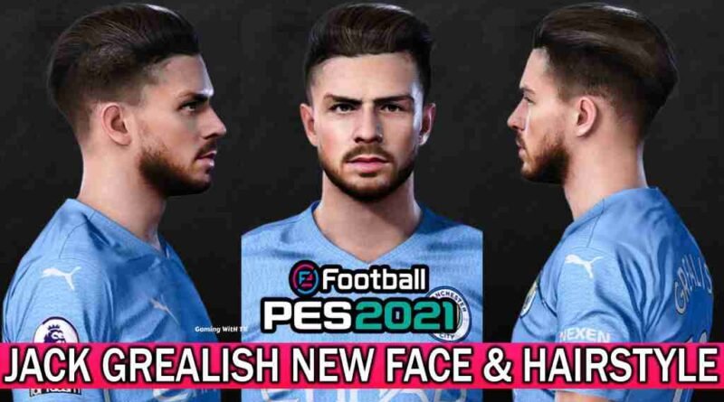 PES 2017 JACK GREALISH NEW FACE & HAIRSTYLE