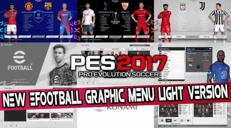 PES 2017 NEW EFOOTBALL GRAPHIC MENU LIGHT VERSION