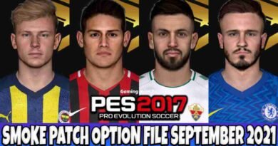 PES 2017 LATEST OPTION FILE 2021 SMOKE PATCH 17.3.6 SEPTEMBER UPDATE UNOFFICIAL