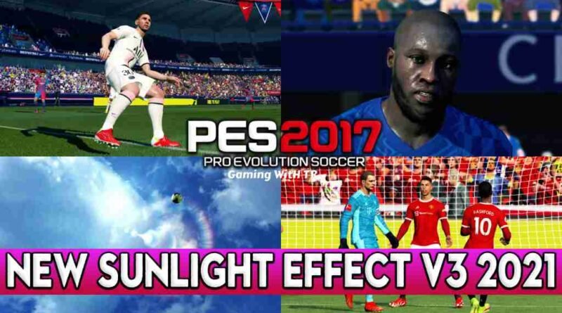 PES 2017 NEW SUNLIGHT EFFECT V3 2021