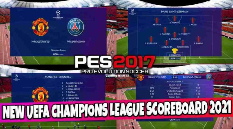 PES 2017 NEW UEFA CHAMPIONS LEAGUE SCOREBOARD 2021