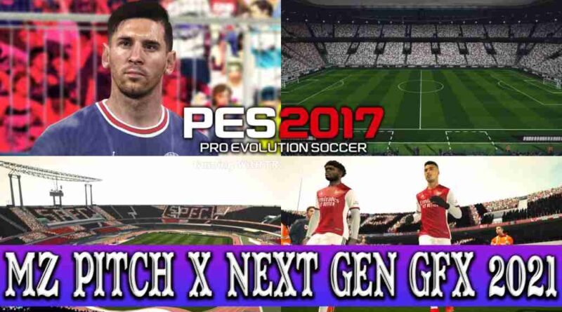 PES 2017 MZ PITCH X NEXT GEN GFX 2021