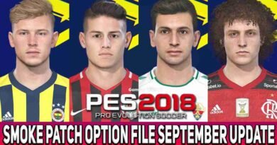 PES 2018 LATEST OPTION FILE 2021 SMOKE PATCH 18.3.7 SEPTEMBER UPDATE UNOFFICIAL