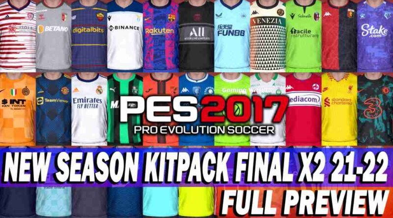 PES 2017 NEW SEASON KITPACK FINAL X2 2021-2022