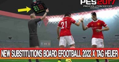 PES 2017 NEW SUBSTITUTIONS BOARD EFOOTBALL 2022 X TAG HEUER