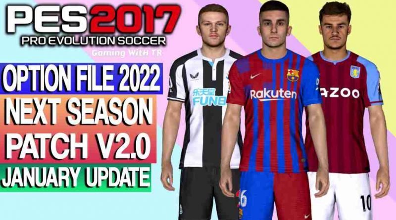 PES 2017 OPTION FILE WINTER 2022 NSP V2.0 - PES 2017 Gaming WitH TR