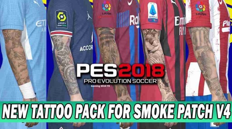 PES 2018 NEW TATTOO PACK FOR SMOKE PATCH V4